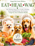 Cargar imagen en el visor de la galería, EAT-HEAL-WAG: The Ultimate Dog Lover’s Guide to Healthy, Science Backed Recipes that Promote Longevity, Gut, &amp; Immune Health