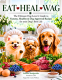 Load image into Gallery viewer, EAT-HEAL-WAG: The Ultimate Dog Lover’s Guide to Healthy, Science Backed Recipes that Promote Longevity, Gut, &amp; Immune Health