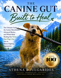 Load image into Gallery viewer, THE CANINE GUT: Built to Heal. The Ultimate Guide to Dog Gut Health, the Canine Microbiome, Advanced Biotics, and Whole-Body Healing That Turns Your Dog's Gut into an Illness-Fighting Superpower