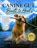 Load image into Gallery viewer, THE CANINE GUT: Built to Heal. Unleash the Power of your Dog’s Gut  &amp; Learn how to Harness it to Achieve Optimal Wellness
